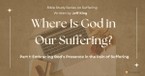 Embracing God's Presence in the Pain of Suffering