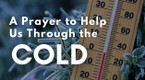 A Prayer to Help Us Through the Cold, Dark Nights of Winter | Your Daily Prayer