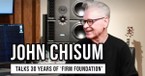 John Chisum Talks 30 Years of 'Firm Foundation'