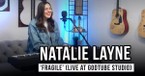 Natalie Layne’s 'Fragile' Performance Is a Must-Watch