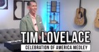 Tim Lovelace Honors Faith & Freedom with Powerful Studio Performance of New 'Celebration of America Medley'