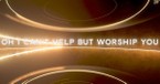 Danny Gokey Lyric Video for Moving 'Can't Help But Worship'