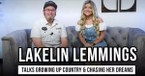 Lakelin Lemmings on Going Viral, Growing Up Country & Chasing Her Dreams