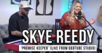 Skye Reedy Sings about God’s Faithfulness in ‘Promise Keeper’