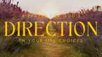A Prayer for God's Direction in Your Life Choices | Your Daily Prayer