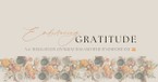 Embracing Gratitude (A 4 Week Study on What it Is and Why it's Important)