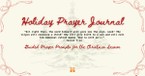 Holiday Prayer Journal - 50 Pages of Guided Prayer Prompts and Scripture Meditations for the Christmas Season
