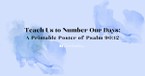 Teach Us to Number Our Days: A Printable Scripture Poster of Psalm 90:12