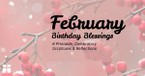 February Birthday Blessings
