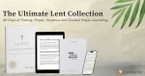 The Ultimate Lent Collection: Guided Journaling, Bible Study, Reflection, and Prayers 