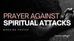 A Prayer Against Spiritual Attack