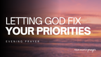 Letting God Reorder Your Priorities