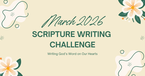 March 2026 Scripture Writing Challenge