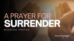 A Prayer to Surrender Myself to God