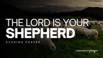 The Lord Is Your Shepherd 