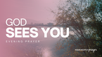 God Sees the Hidden Sacrifice | Your Nightly Prayer