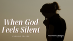 When God Feels Silent | Your Nightly Prayer