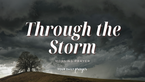 How to Trust God When Life’s Storms Won’t Let Up | Your Daily Prayer