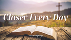 A Prayer for Growth in Your Relationship with God | Your Daily Prayer