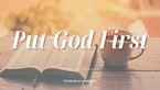 A Prayer to Give God First Priority | Your Daily Prayer