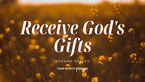 Learning to Enjoy God's Good Gifts Without Guilt | Your Nightly Prayer