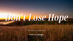 A Prayer for Hope When Job-Searching | Your Daily Prayer