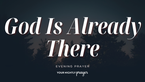 A Prayer for the Night Before Change | Your Nightly Prayer