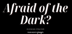  The Light That Doesn’t Fade Early | Your Nightly Prayer