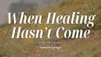 A Prayer for Those Walking through Illness | Your Nightly Prayer