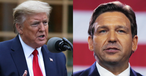 Trump Says FL Gov. Ron DeSantis Was 'Too Harsh' in Signing a Heartbeat Abortion Ban