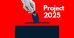 3 Things You Should Know about Project 2025