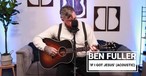 Ben Fuller Performs a Mesmerizing Acoustic Version of ‘If I Got Jesus’