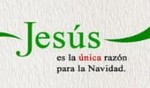 Jesús es la única razón para la Navidad