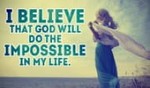 God can do the IMPOSSIBLE