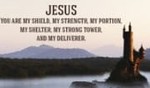 Jesus is my SHIELD!