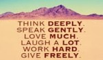 Think Deeply, LOVE MUCH!