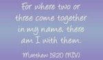 Matthew 18:20 NIV