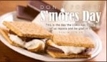 S'mores Day (8/10)