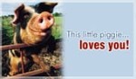 This Little Piggie Loves You