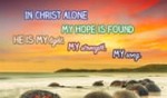 In Christ alone, I have hope