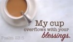 My Cup Overflows