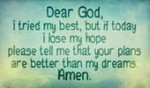 Dear God, Give me Hope throughout the day!