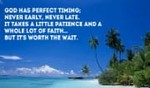 God has PERFECT Timing