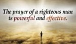 The Prayer of a Righteous Man