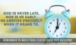 God Is Never Late - Daylight Savings