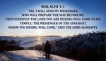 Jesus' coming was promised by God CENTURIES before He was born! - Malachi 3:1