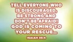 Be Strong! Don't Be Afraid!