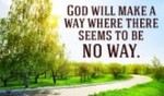 God WILL make a way!