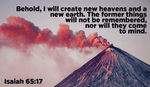 God is making a new heaven and a new earth, get ready! - Isaiah 65:17