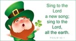 St. Patrick's Day - Sing to the Lord a New Song